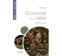 Economie de la table: A Rennes à la Renaissance (XVe-XVIIe siècle)