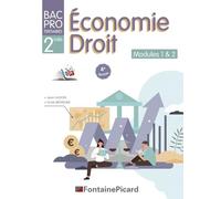 Economie-Droit 2de Bac Pro tertiaires: Modules 1 & 2