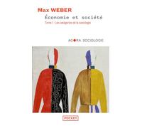 Economie et société: Tome 1, Les catégories de la sociologie