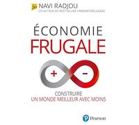 Economie frugale: Construire un monde meilleur avec moins