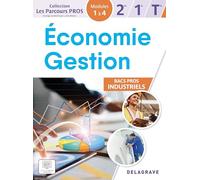 Economie-Gestion 2de, 1re, Tle Bacs pros industriels