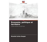 Économie, politique et territoire: Le plan directeur de São Paulo