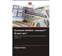 Économie solidaire : pourquoi ? Et pour qui ?: Relations de travail dans les entreprises d'économie solidaire de Chapecó, SC.