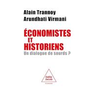 Economistes et historiens: Un dialogue de sourds ?