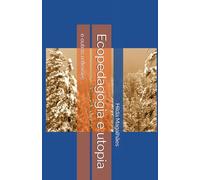 Ecopedagogia e utopia: e outras reflexões