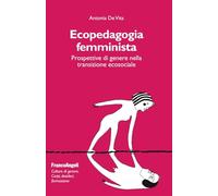Ecopedagogia femminista. Prospettive di genere nella transizione ecosociale