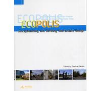 Ecopolis. Conceptualising and defining sustainable design - [Alinea Editrice]