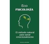 Ecopsicología: El método natural para sanar emocionalmente