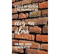 ECOS DA ALMA: Entre Luzes e Sombras