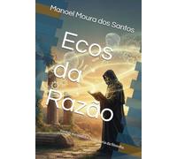 Ecos da Razão: contos escondidos na história da filosofia.