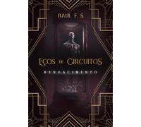 Ecos de Circuito: Renascimento