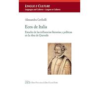 Ecos de Italia. Estudio de las influencias literarias y políticas en la obra de Quevedo