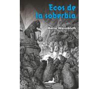 Ecos de la soberbia