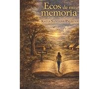 Ecos de mi Memoria