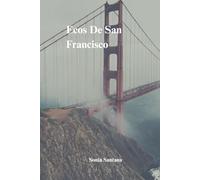 Ecos De San Francisco