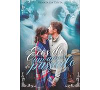 Ecos de um amor do passado
