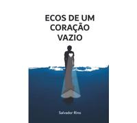 Ecos de Um Coração Vazio