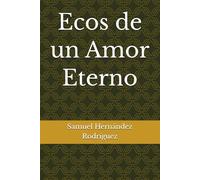 Ecos de un Amor Eterno