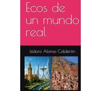 Ecos de un mundo real