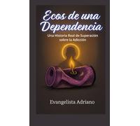 Ecos de una dependencia