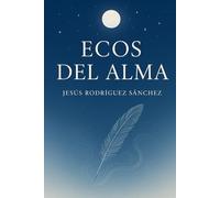 ECOS DEL ALMA