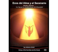 Ecos del Alma y el Escenario: Pasión y Razón: Un Viaje por los Grandes Dramas de la Humanidad