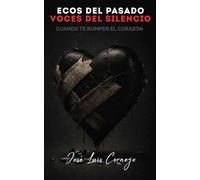 ECOS DEL PASADO, VOCES DEL SILENCIO