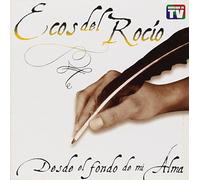 Ecos Del Rocio - Desde El Fondo de Mi Alma