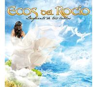 Ecos del Rocio - La Fuente de tus Labios