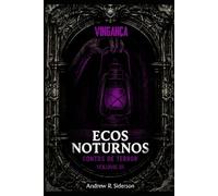 Ecos Noturnos - Vingança: Contos de Terror - Volume 3