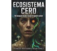 Ecosistema Cero: No busques la paz. La paz te quiere comer: 1