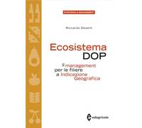 Ecosistema DOP. Il Management Per Le Filiere A Indicazione Geografica - - 2024