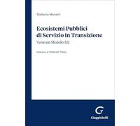 Ecosistemi Pubblici di Servizio in Transizione. Verso un modello 5.0