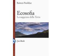 Ecosofia. La saggezza della terra