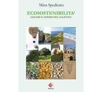 Ecosostenibilità. Colori e sapori del Salento