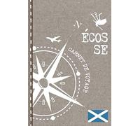 Ecosse Carnet de Voyage: Cahier de Voyageurs Dot Grid Pointillé A5 - Dotted Journal de bord pour Ecrir. Livre pour l'écriture, dessiner. Souvenirs d'activités vacances - Notebook á points