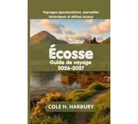 Écosse Guide de voyage 2026-2027