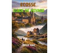 Écosse Guide de voyage 2026: Guide de voyage complet des villes, des hautes terres et des îles