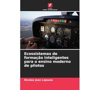 Ecossistemas de formação inteligentes para o ensino moderno de pilotos