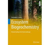Ecosystem Biogeochemistry: Element Cycling in the Forest Landscape