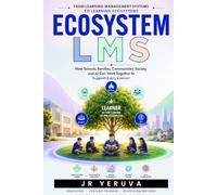 Ecosystem LMS: How Schools, Families, Communities, Society, and AI Can Work Together to Support Every Learner