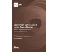 Ecosystem Services and Urban Green Spaces: Planning, Policy Development and Governance Implications