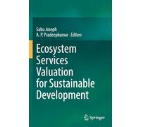 Ecosystem Services Valuation for Sustainable Development