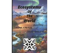 Ecosystems Of The World: Dive into the Wonders of the Earth with this Global Crossword Book for Travelers, Educators, Students, and Enthusiasts Worldwide.