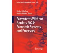 Ecosystems Without Borders 2024: Economic Systems and Processes: 1521