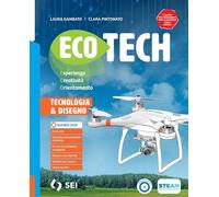 Ecotech. Con Tecnologia creativa. Esperienza creatività orientamento. Per la Scuola media. Con e-book. Con espansione online
