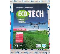 ECOTECH - ESPERIENZA CREATIVITA', ORIENTAMENTO - PACK 2 TOMI - (9788805080007) + Materiali didattici - Rebillo