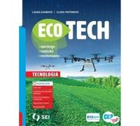 Ecotech. Esperienza creatività, orientamento. Tecnologia. Con Disegno, Tecnologia creativa, Schede di disegno. Per la Scuola media. Con e-book. Con espansione online