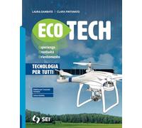 Ecotech. Tecnologia per tutti. Strumenti complementari per la didattica inclusiva. Per la Scuola media. Con e-book. Con espansione online