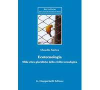 Ecotecnologia. Sfide etico-giuridiche della civiltà tecnologica
